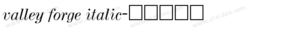 valley forge italic字体转换